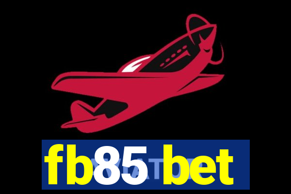 fb85 bet